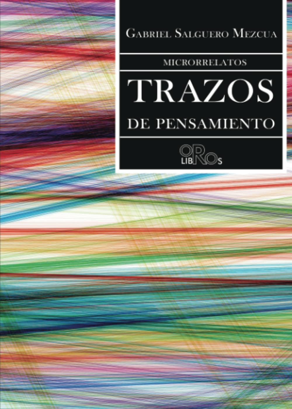 Trazos de pensamiento (Oro Libros) Contemporary literature
