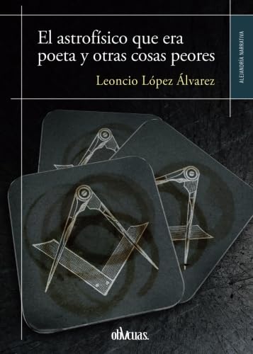 El astrofisico que era poeta y otras cosas peores Contemporary literature
