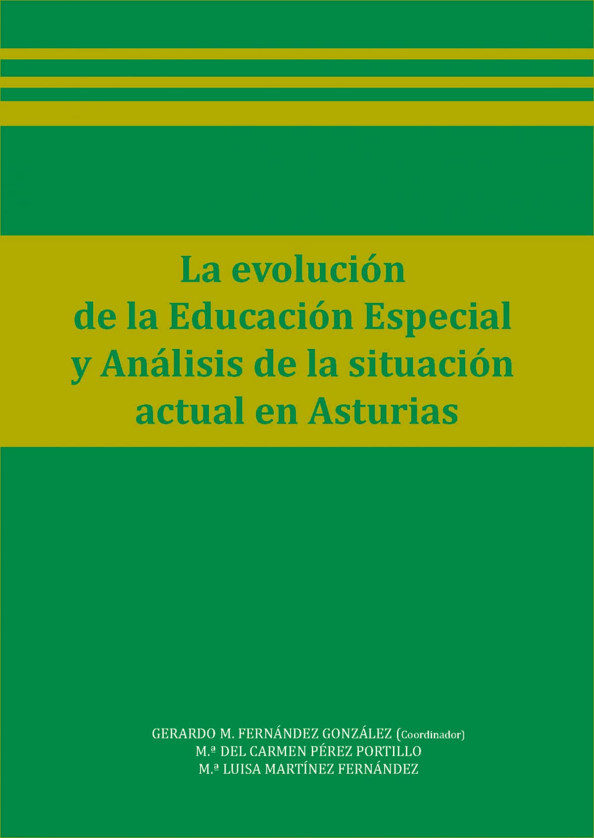 La evolución de la Educación Especial y Análisis de la situación actual en Asturias book