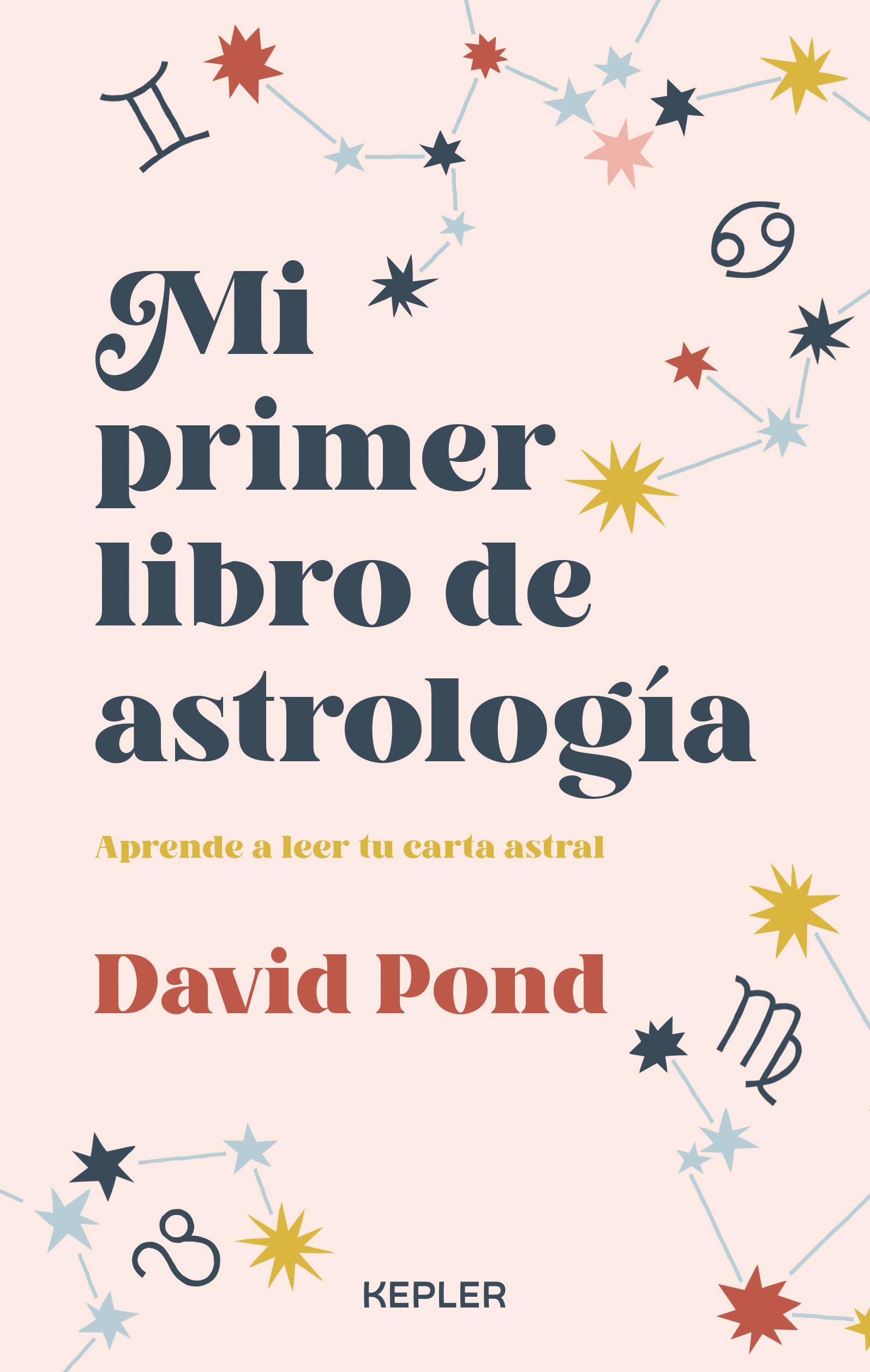 Mi primer libro de astrología / Astrology for Beginners: Aprende a Leer Tu Carta Astral book