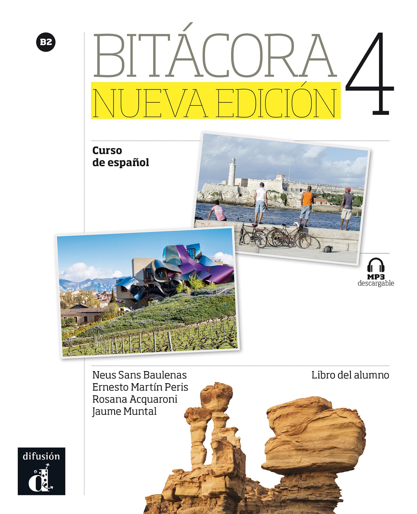 Bitacora 4 Podrecznik: Bitácora Nueva edición 4 Libro del alumno (Bitácora, 4) Social Sciences