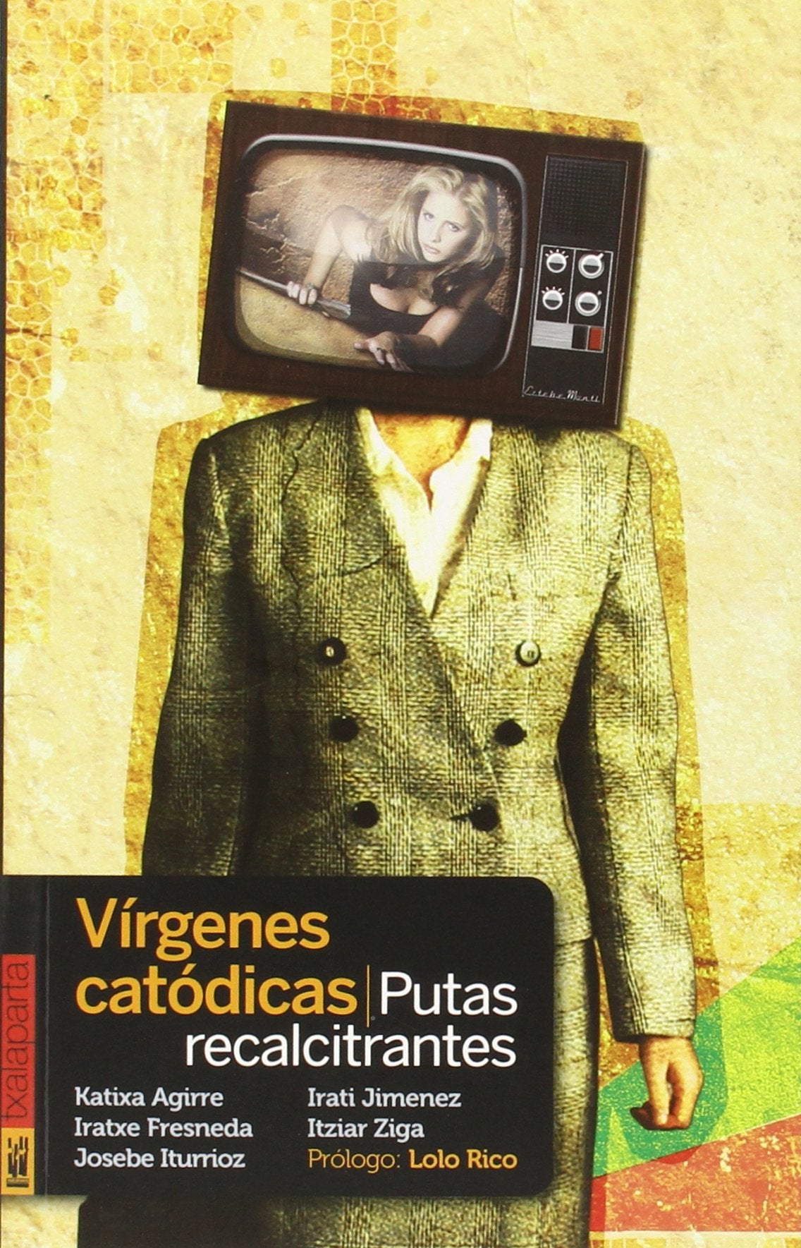 Vírgenes catódicas, putas recalcitrantes (POLTSIKO) Media & Communication
