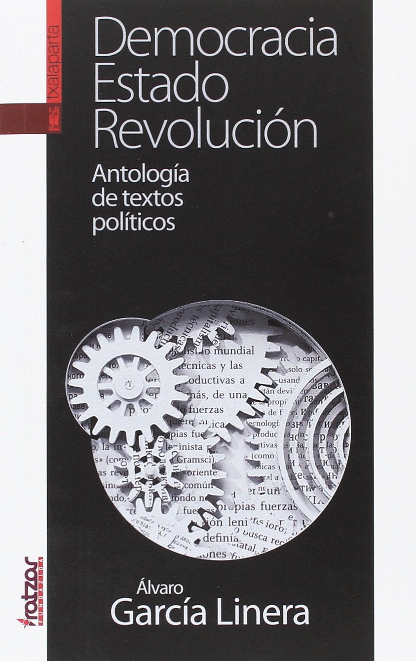 Democracia, estado, revolucion - antologia de textos politicos book