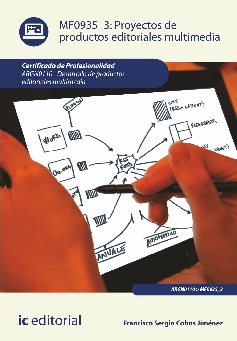 Proyectos de productos editoriales multimedia : desarrollo de productos editoriales multimedia Computer Science