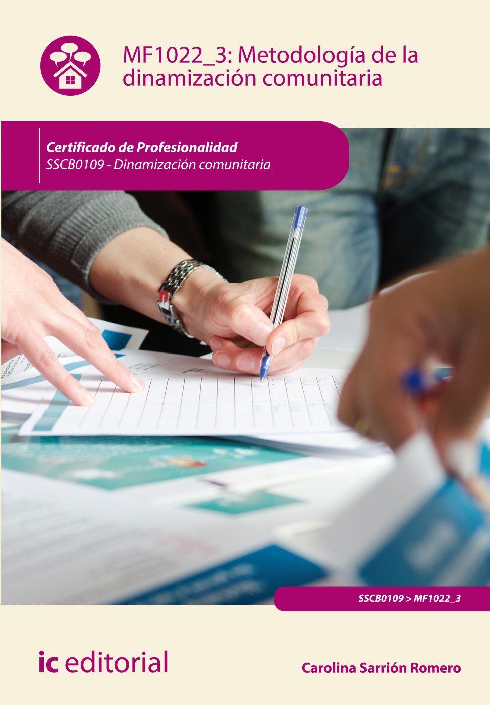 Metodología de la dinamización comunitaria : dinamización comunitaria Social Sciences