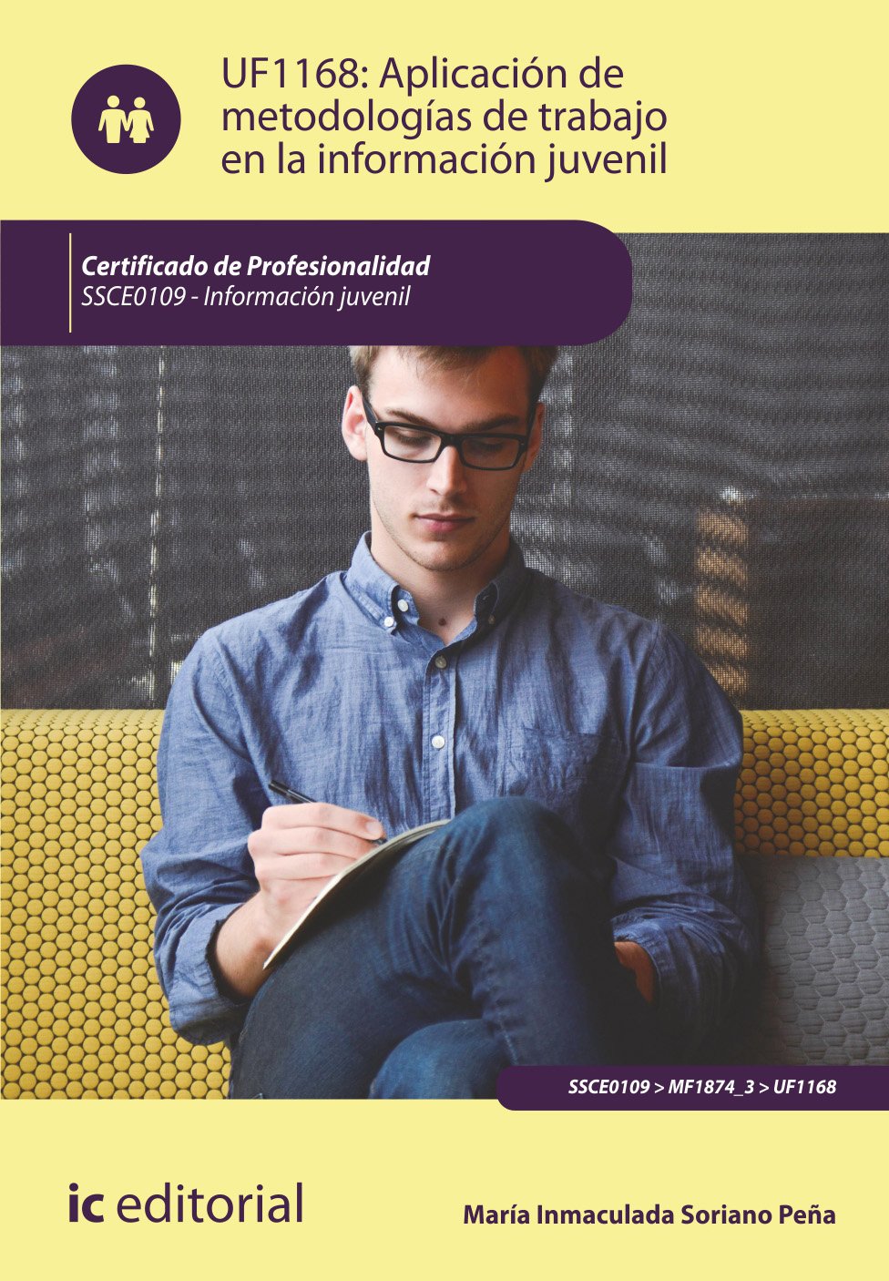 Aplicación de metodologías de trabajo en la información juvenil : información juvenil Study Guides