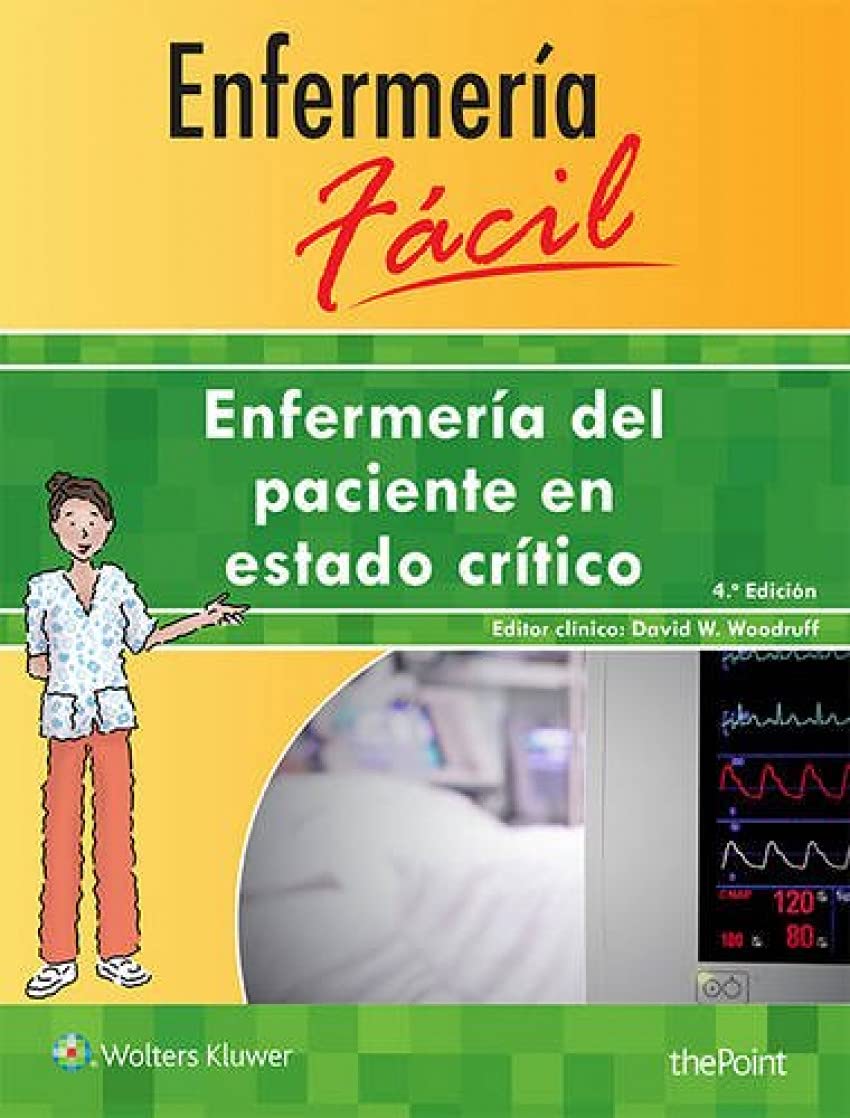 Enfermería fácil. Enfermería del paciente en estado crítico (Enfermeria Facil / Easy Nursing) Medicine