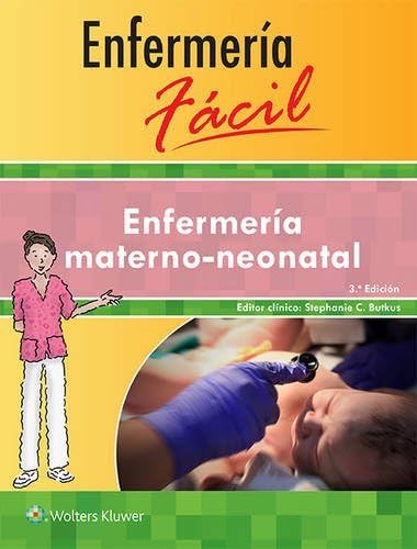 Enfermeria materno-neonatal / Maternal and Neo-natal Nursing book