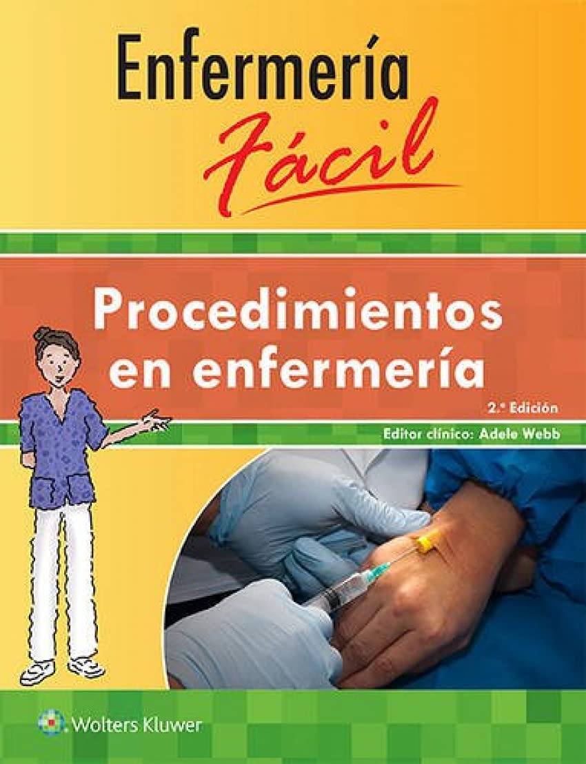 Procedimientos en enfermeria / Nursing Procedures book