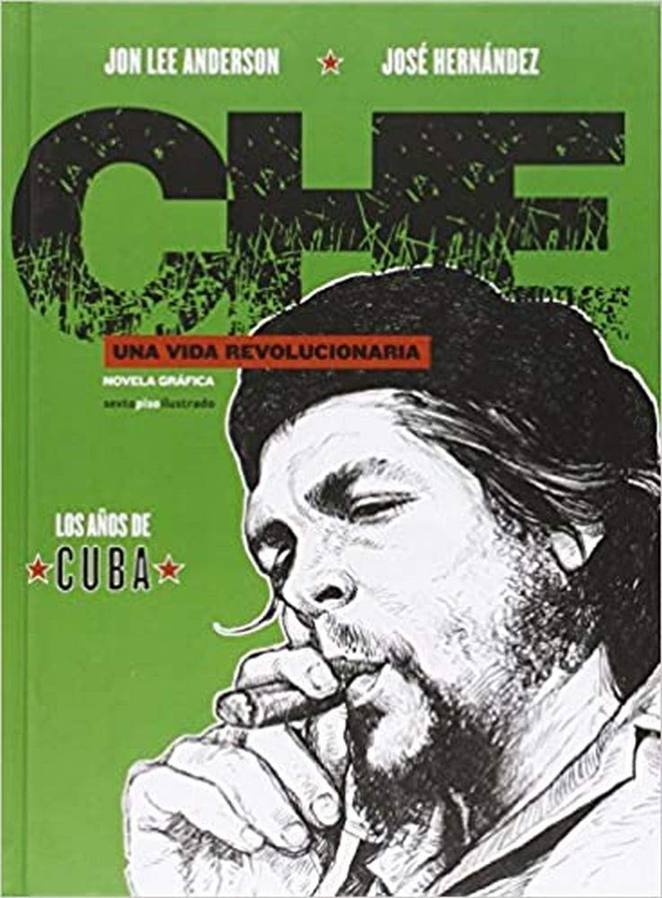 Che, Una vida revolucionaria : los años de Cuba Manga