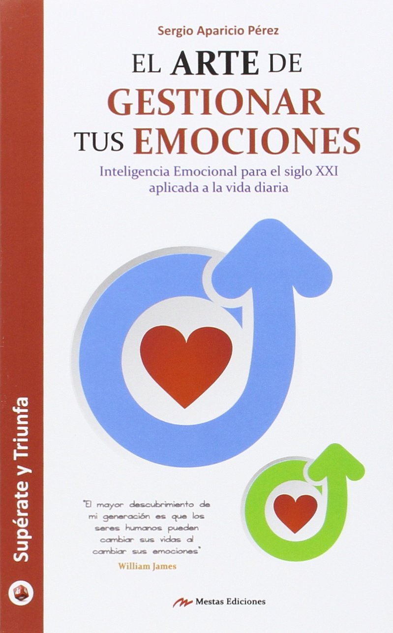 El arte de gestionar tus emociones (Supérate y triunfa, Band 26) Contemporary literature