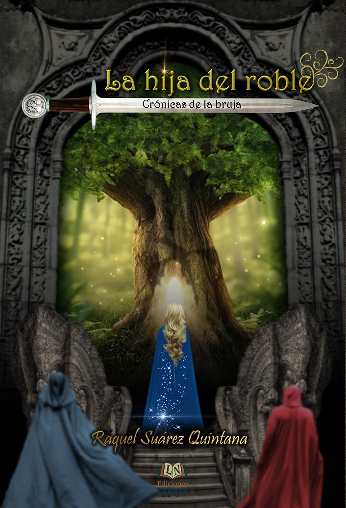 Crónicas de la bruja: La hija del roble book