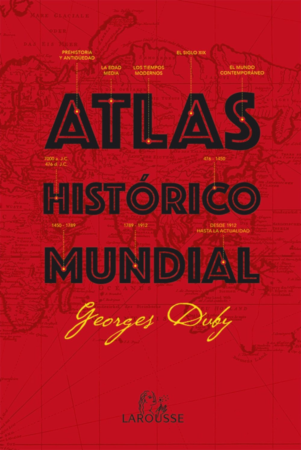 Atlas histórico mundial G. Duby Social Sciences