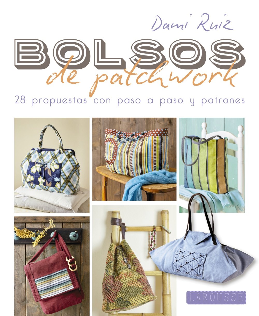 Bolsos de patchwork : 28 propuestas con paso a paso y patrones Social Sciences