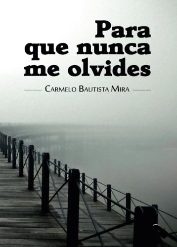 Para que nunca me olvides book