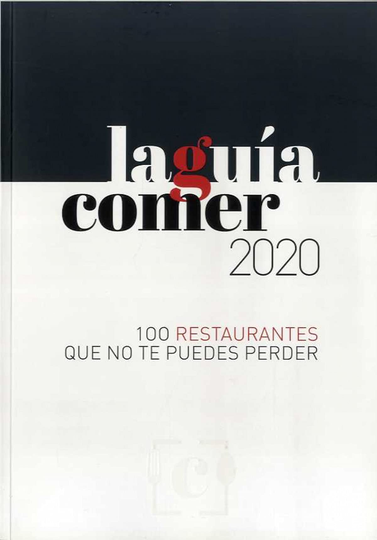 LA GUÍA COMER 2020: 100 restaurantes que no te puedes perder book