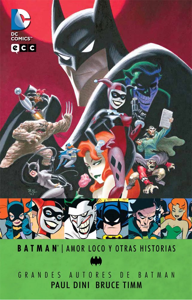 Grandes autores de Batman - Paul Dini y Bruce Timm: Amor loco y otras historias (2a edición) book