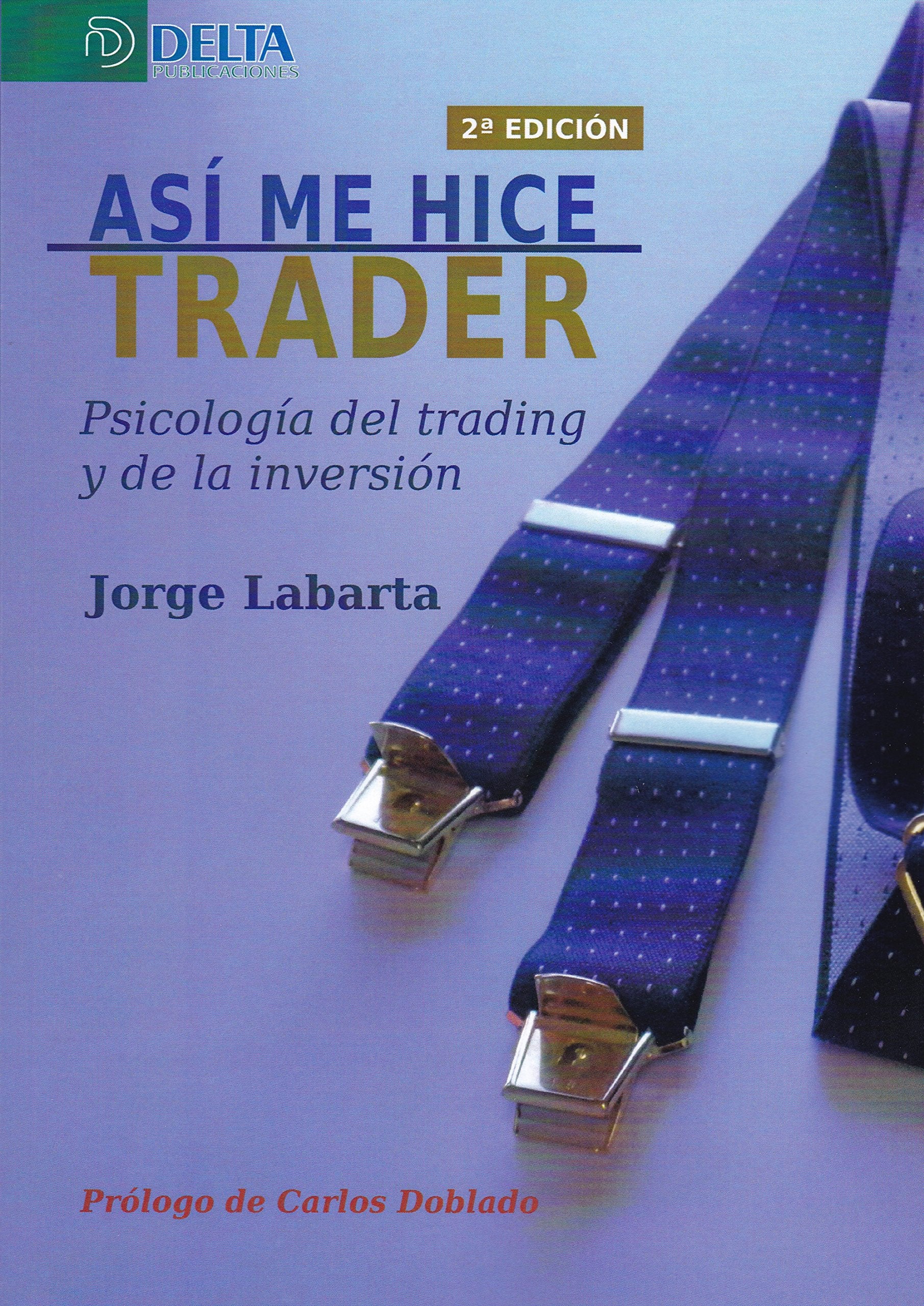 Así me hice trader: Psicología del trading y de la inversión book
