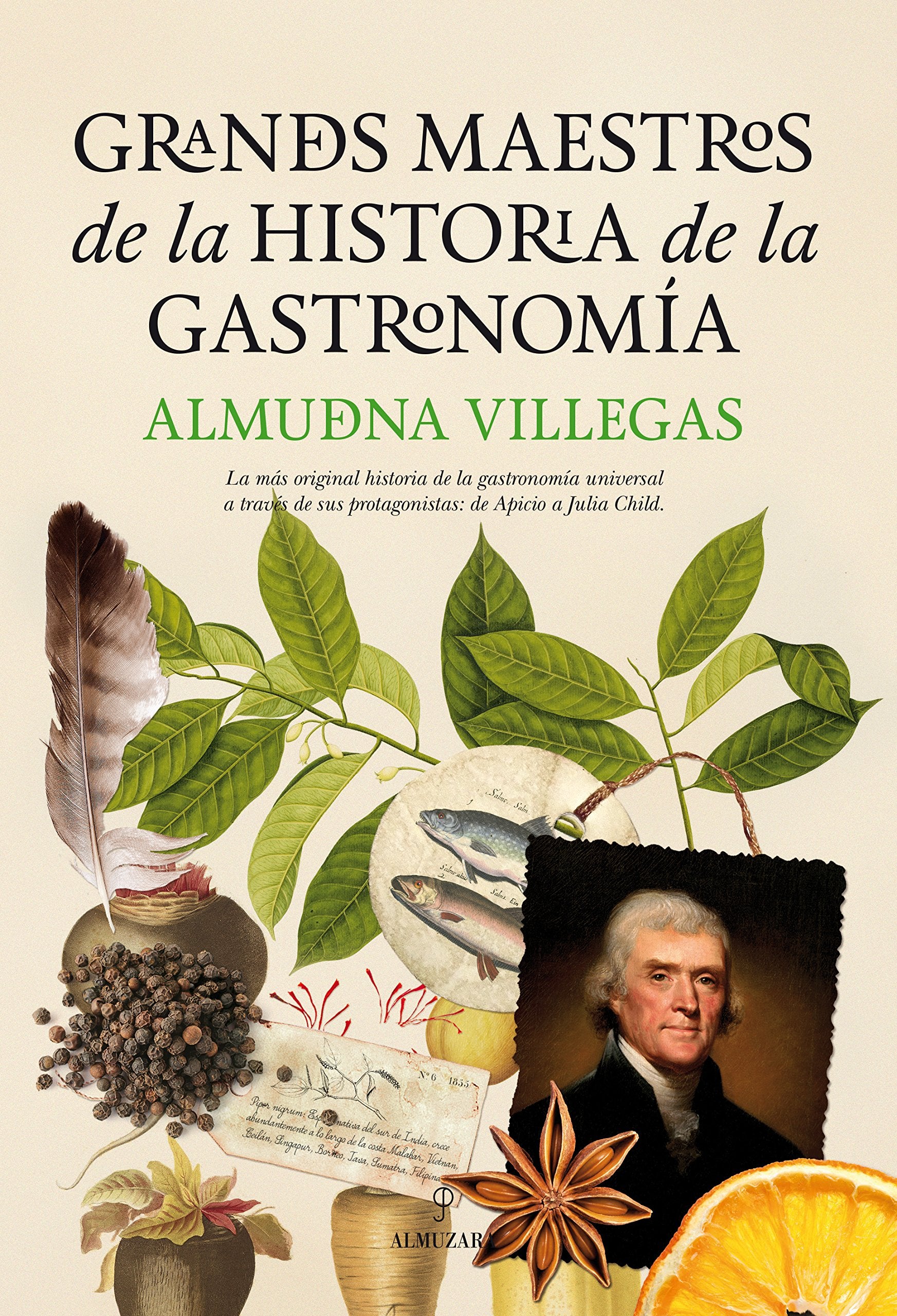 Grandes maestros de la historia de la gastronomia / Great Masters of the History of Gastronomy book