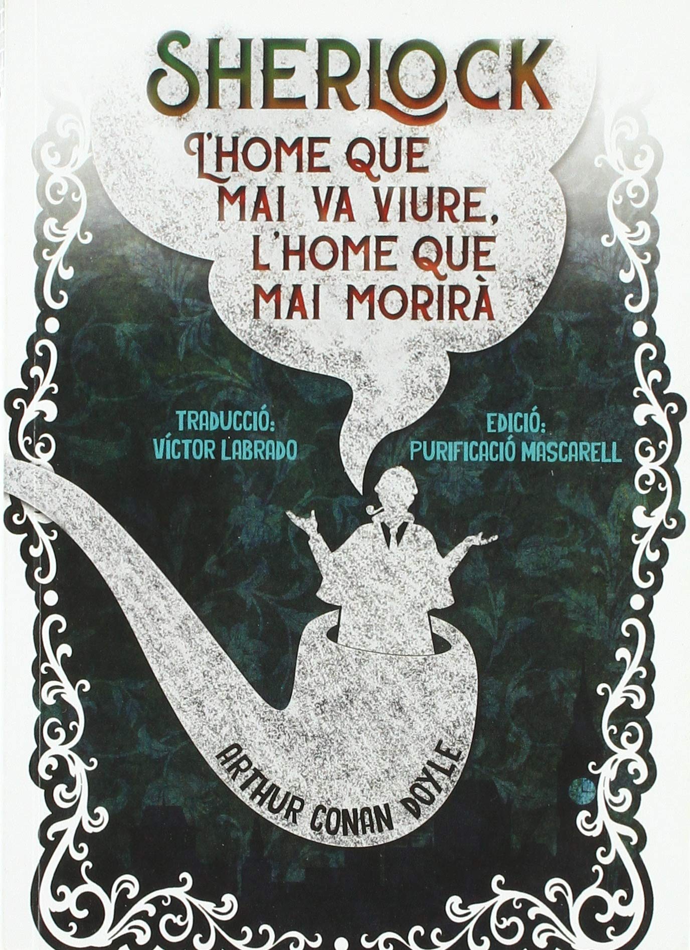 Sherlock: L'home que mai va viure. L'home que mai morirà book