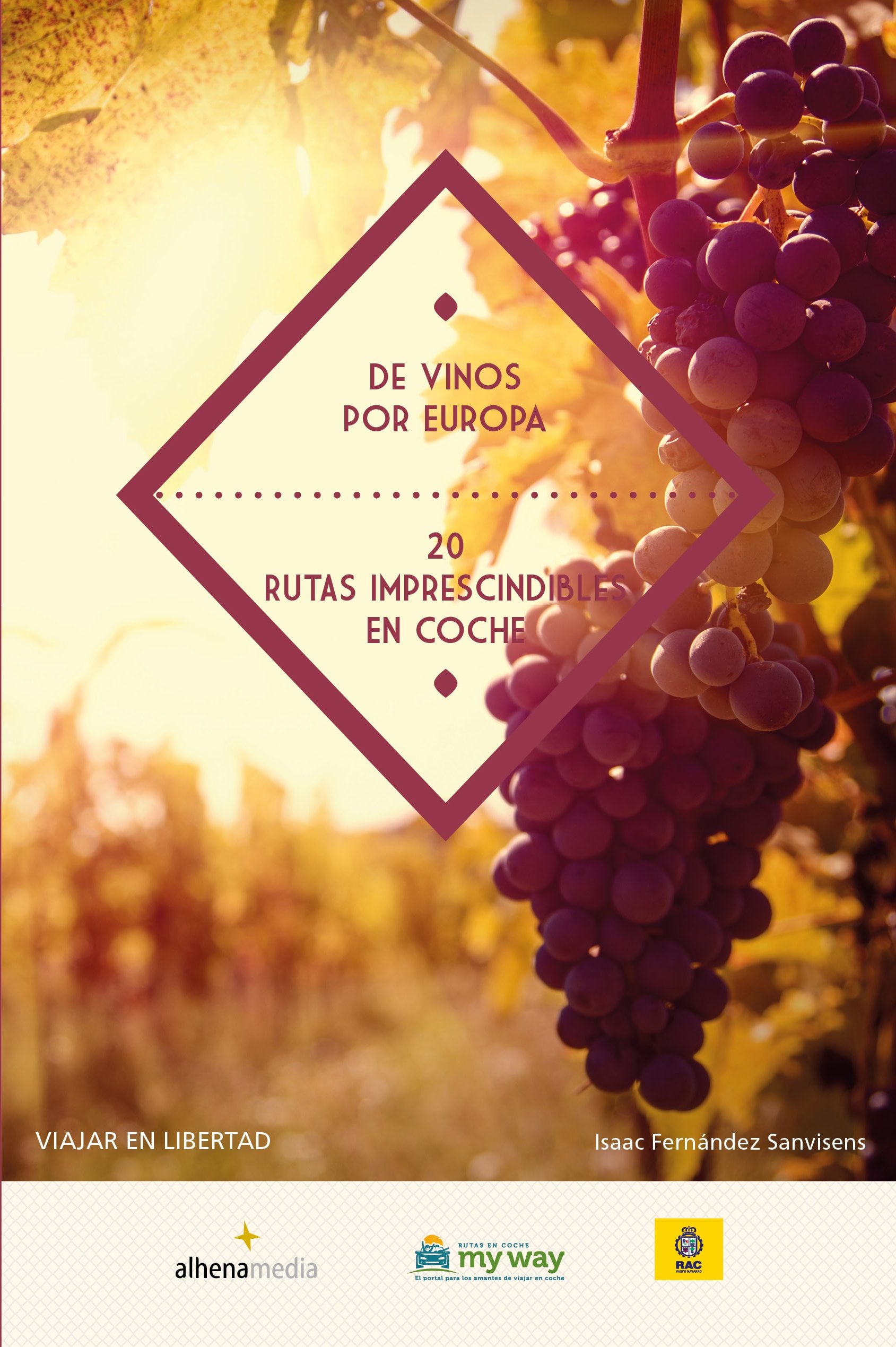 De vinos por Europa : 20 rutas imprescindibles en coche Leisure, Home & Garden