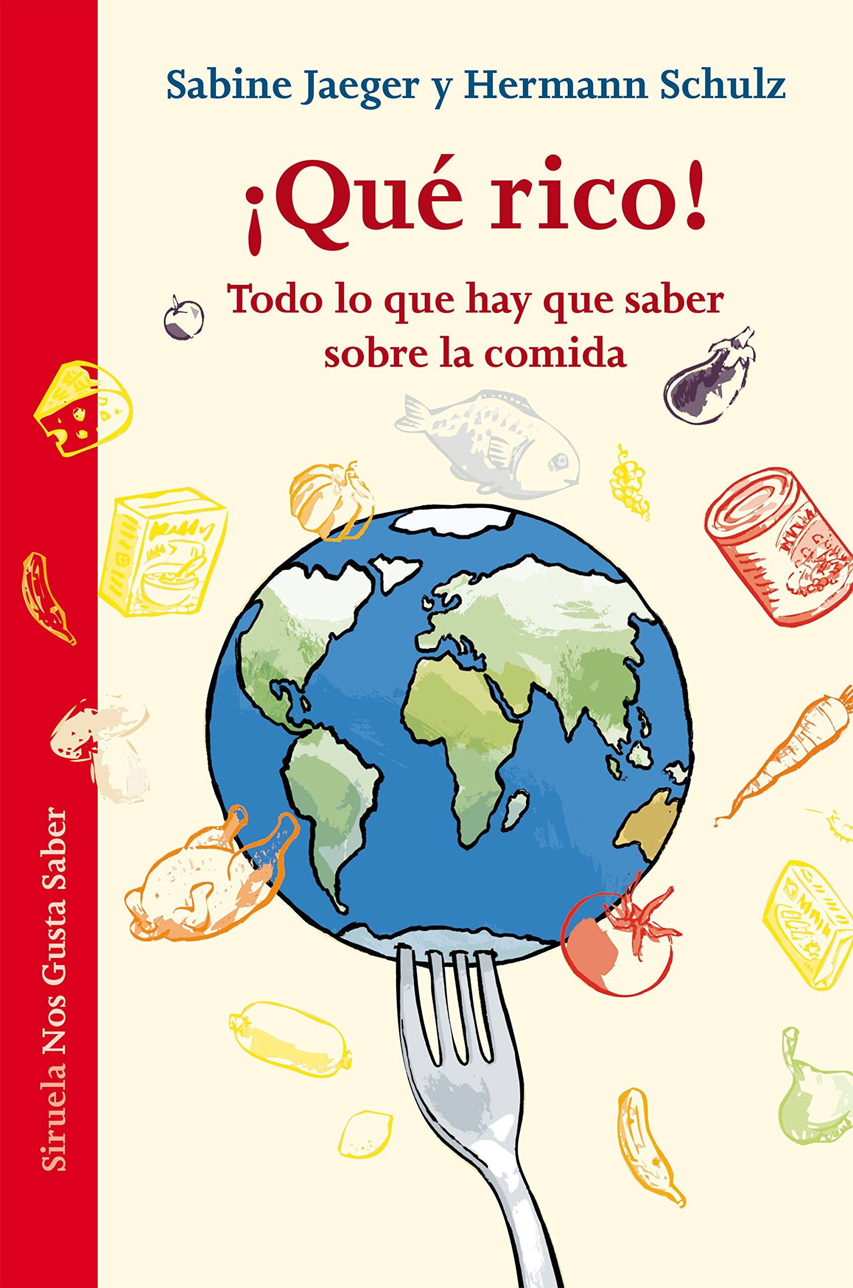 ¡Qué rico! Todo lo que hay que saber sobre la comida Social Sciences Books