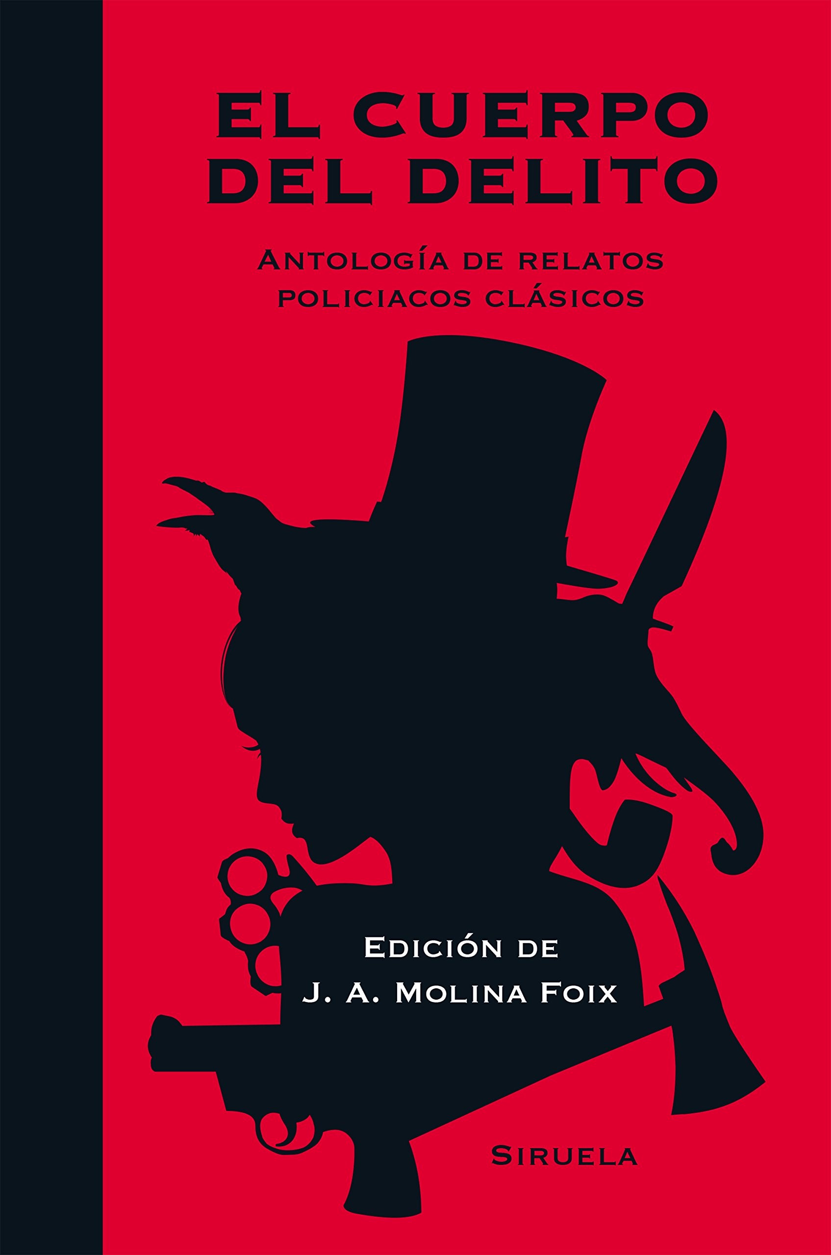 El cuerpo del delito : antología de relatos policiacos clásicos Contemporary literature