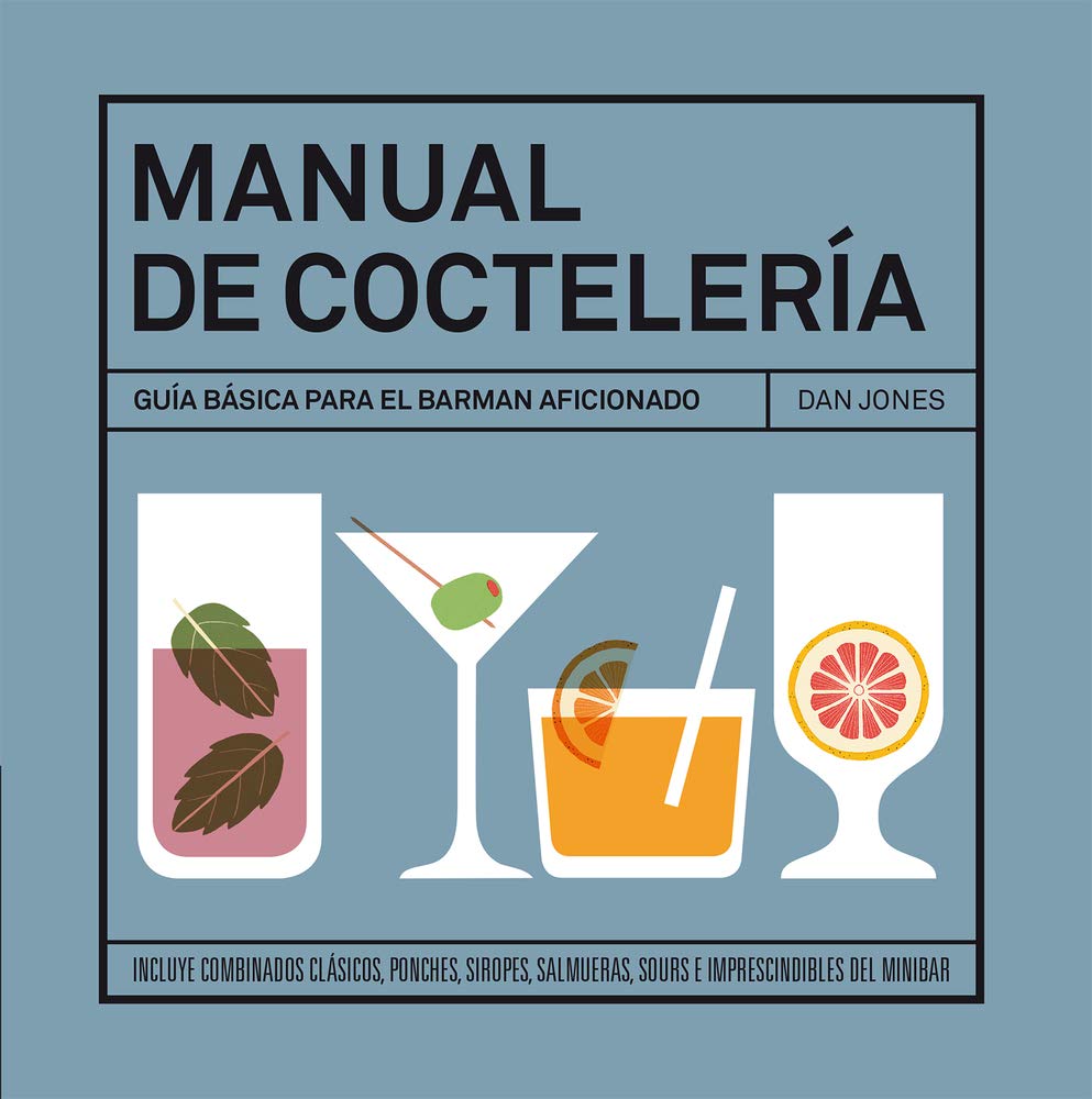 Manual de coctelería : guía básica para el barman aficionado Leisure, Home & Garden