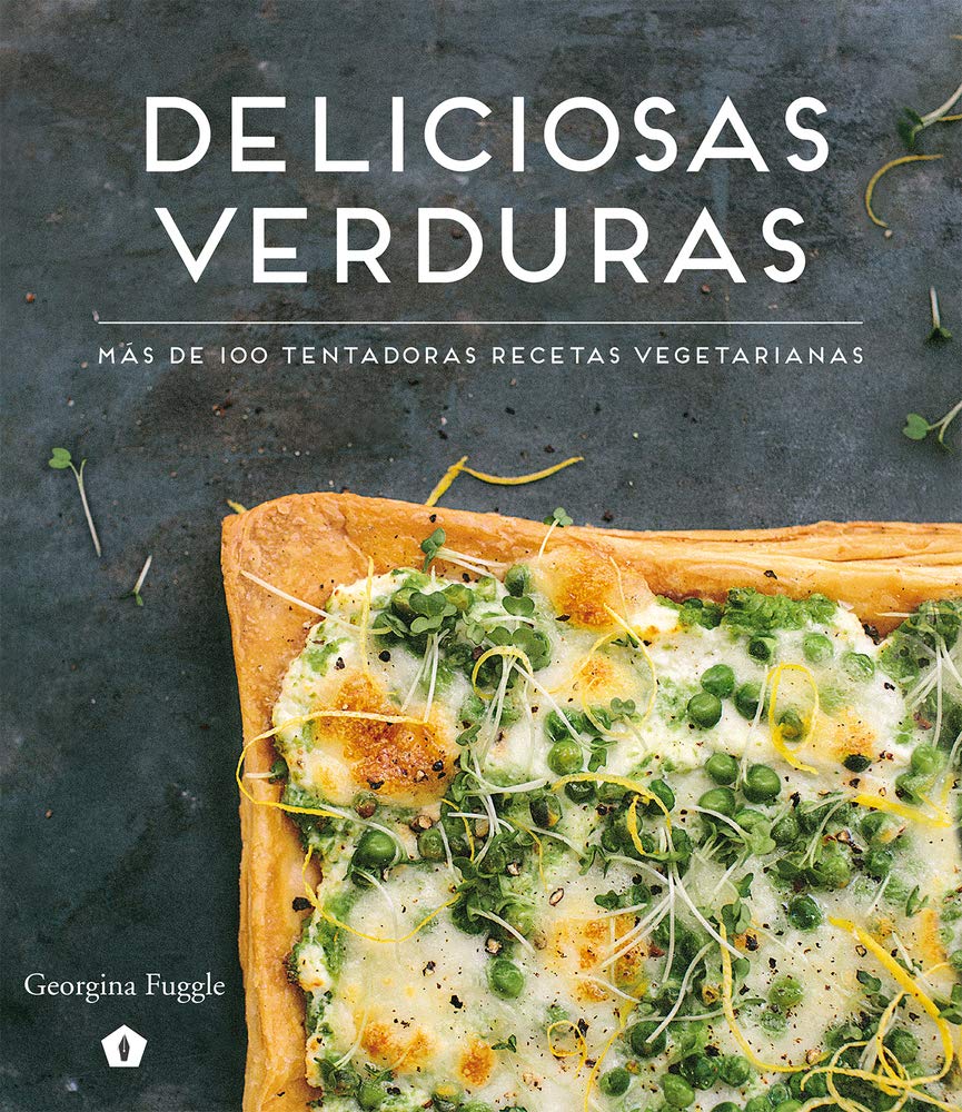 Deliciosas Verduras: Más de 100 tentadoras recetas vegetarianas Leisure, Home & Garden