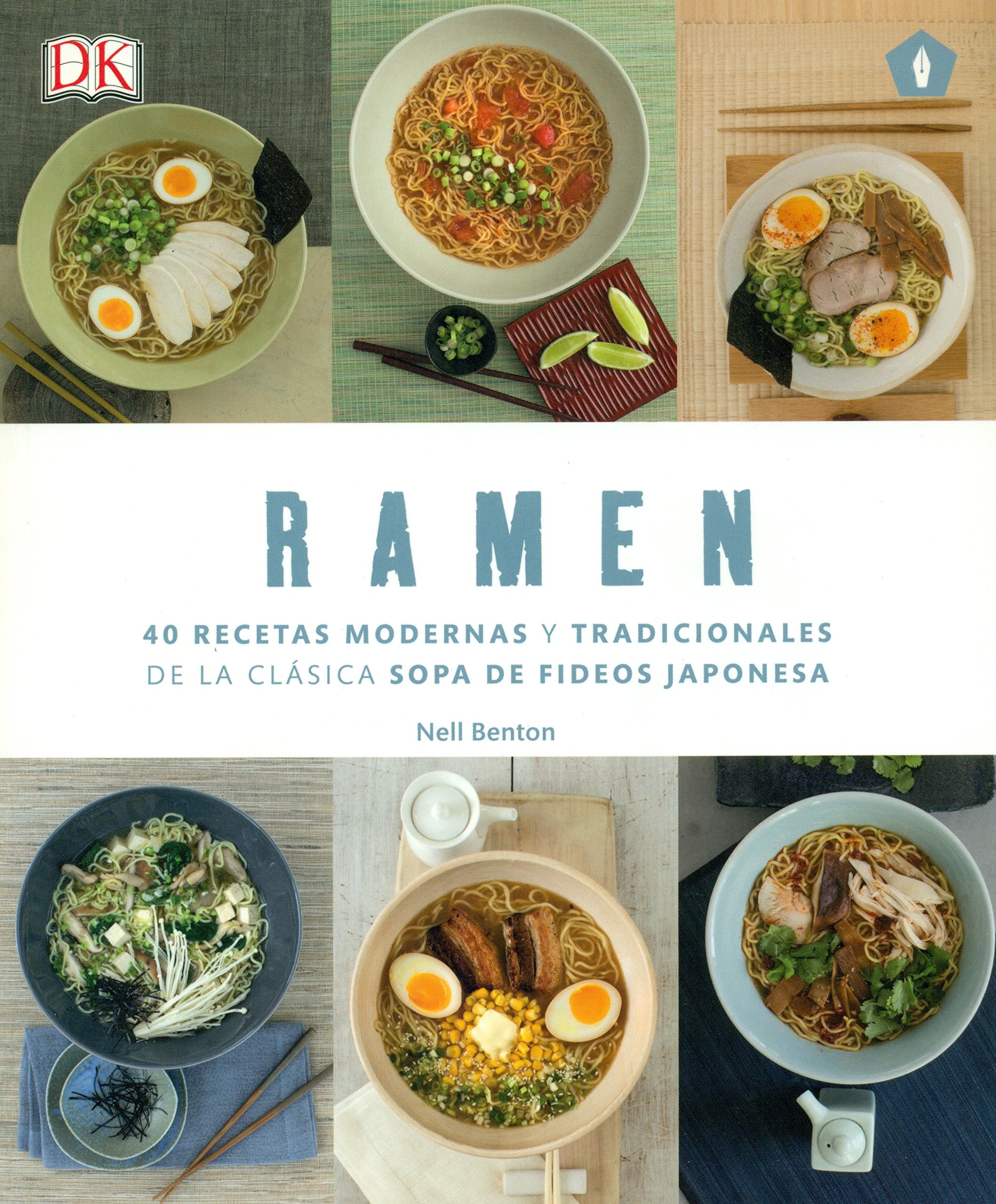 Ramen : 40 recetas modernas y tradicionales de la clásica sopa de fideos japonesa Cooking & Enjoying