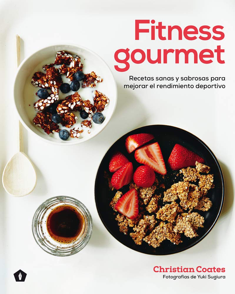 Fitness Gourmet: Recetas Sanas Y Sabrosas Para Mejorar El Rendimiento Deportivo Medicine