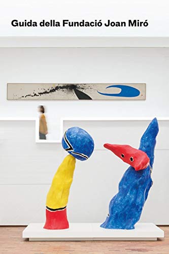 Fundació Joan Miró. Guida book