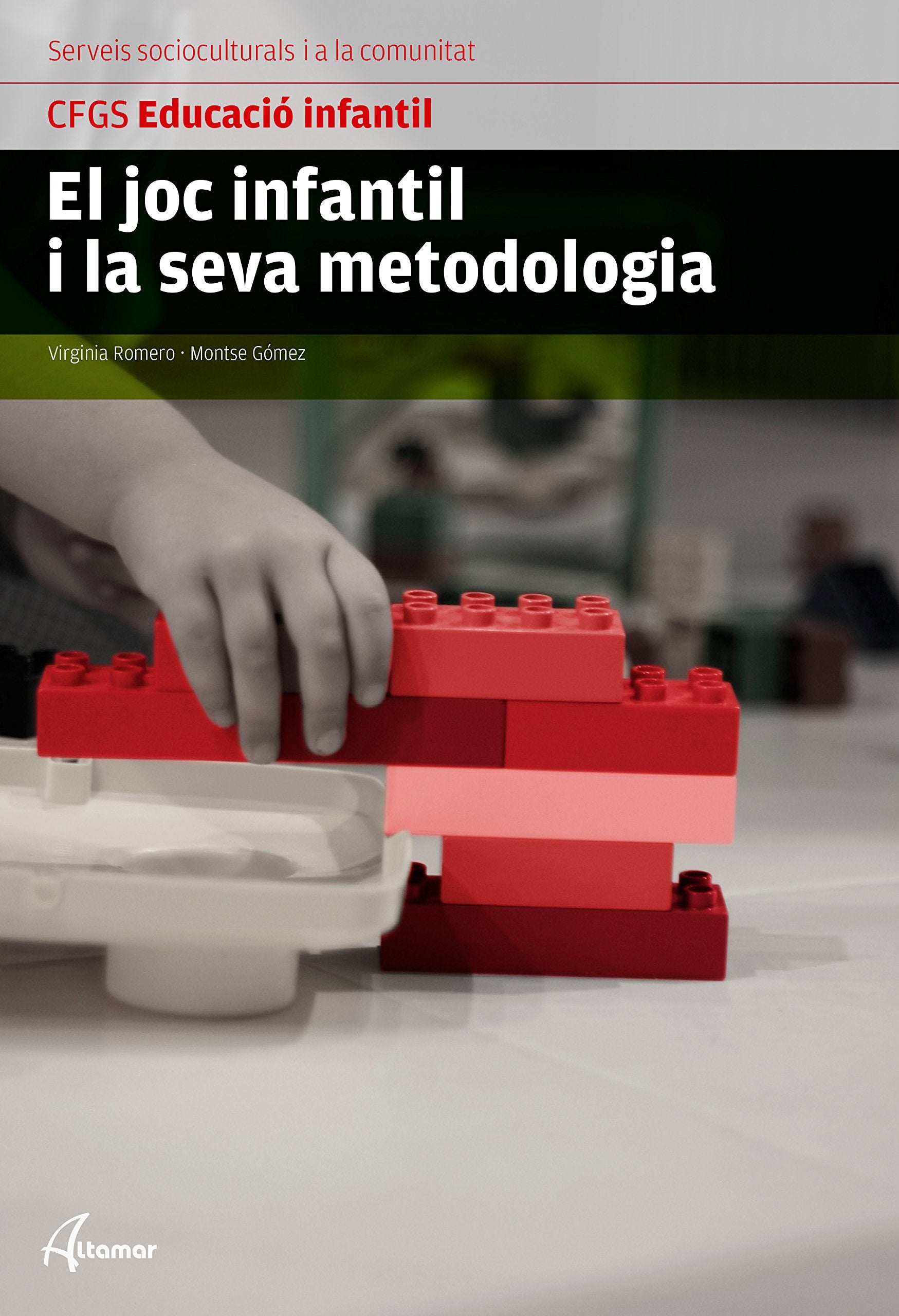 El Joc infantil i la seva metodologia book