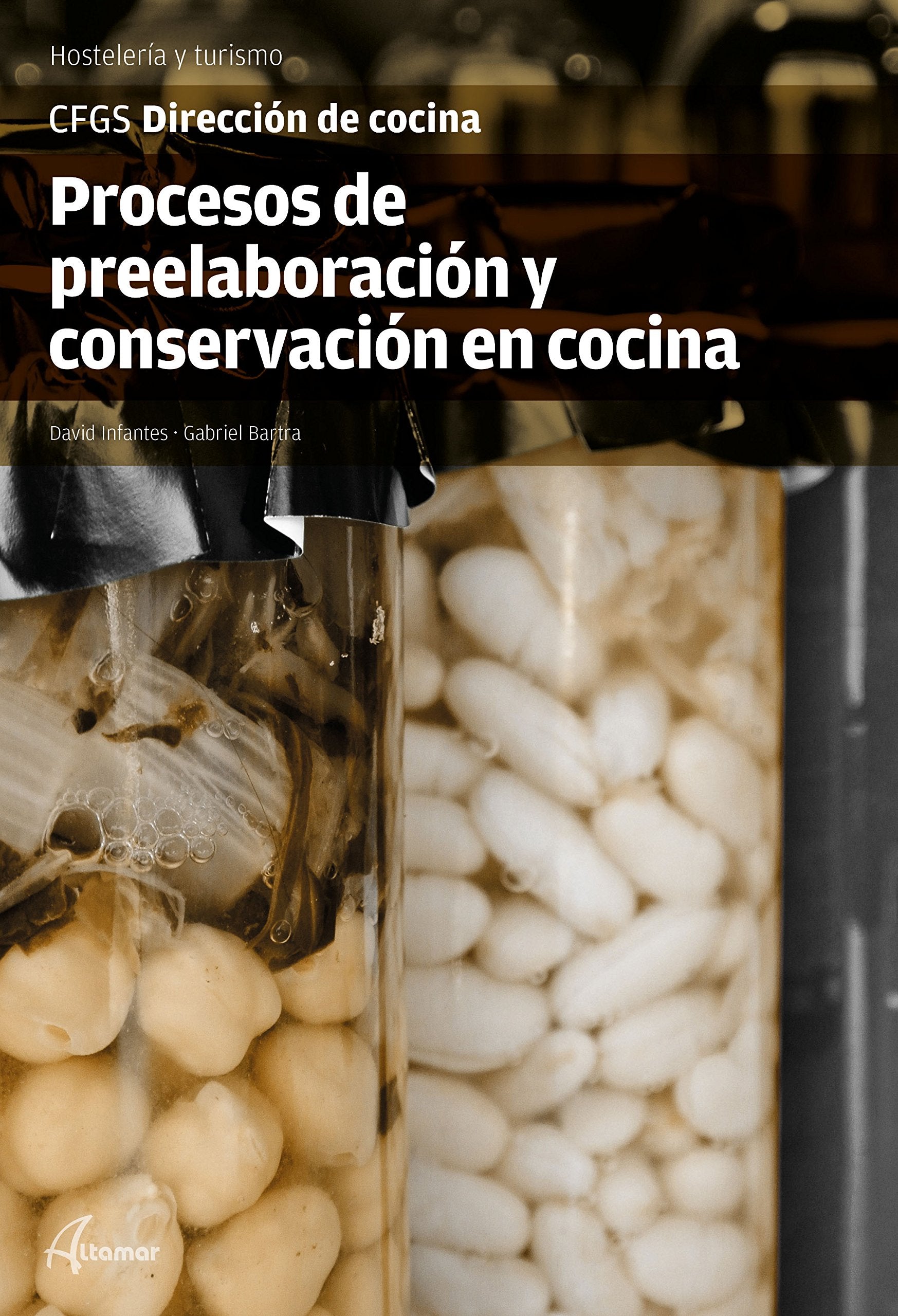 Procesos de preelaboración y conservación en cocina (CFGS DIRECCIÓN DE COCINA) Tiptoi & Games