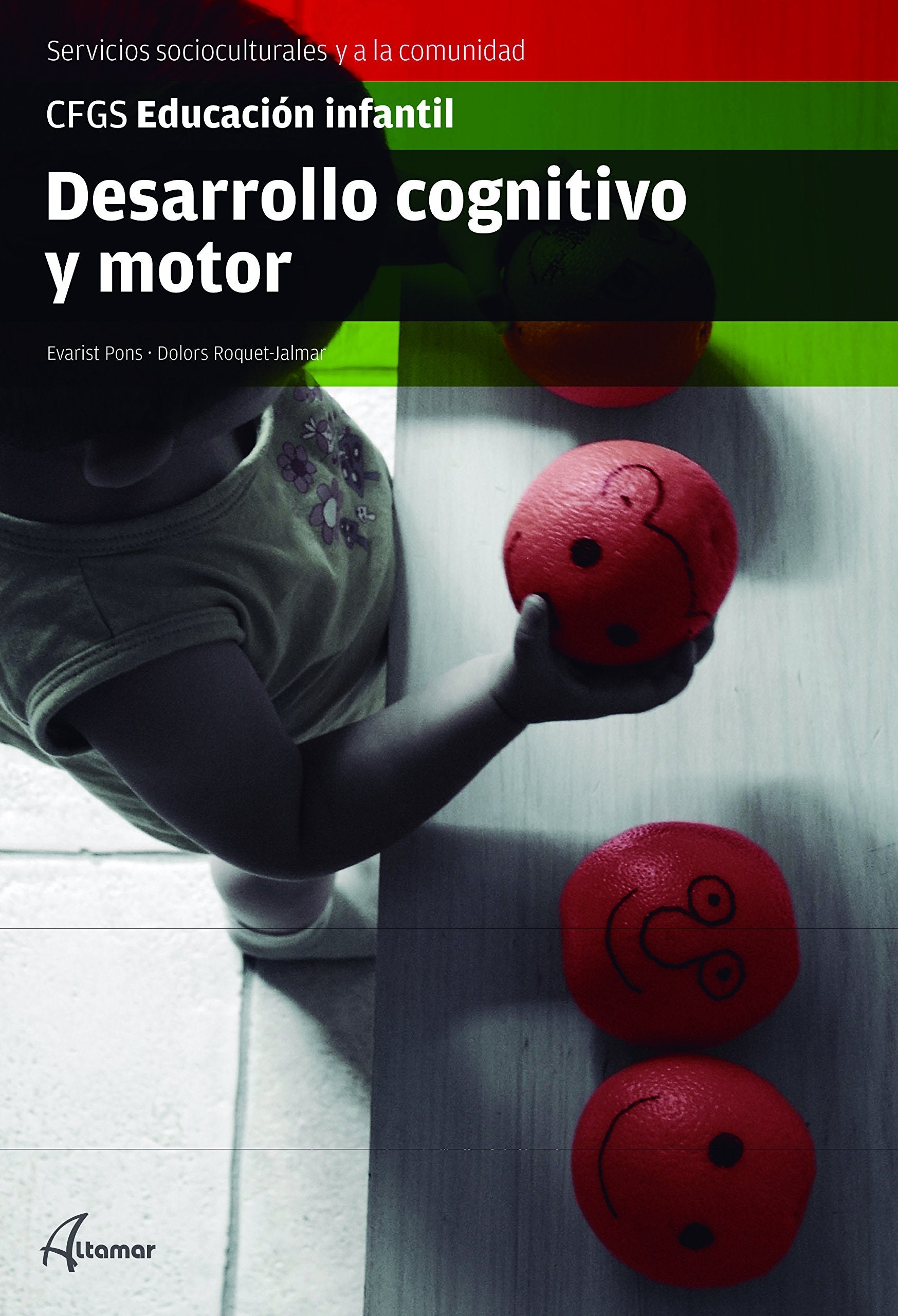 Desarrollo cognitivo y motor Grado superior. Educación Infantil book