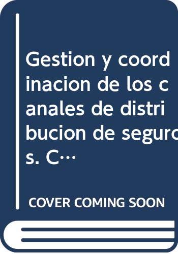 Gestión y coordinación de los canales de distribución de seguros Study Guides