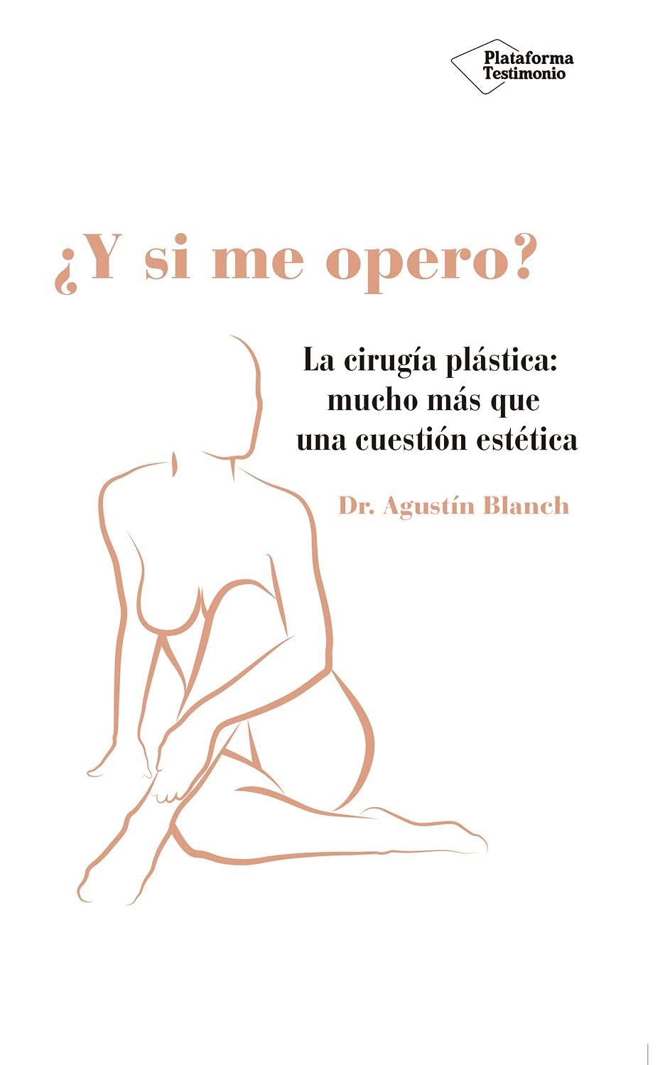 ¿Y si me opero?: La cirugía plástica: mucho más que una cuestión estética book