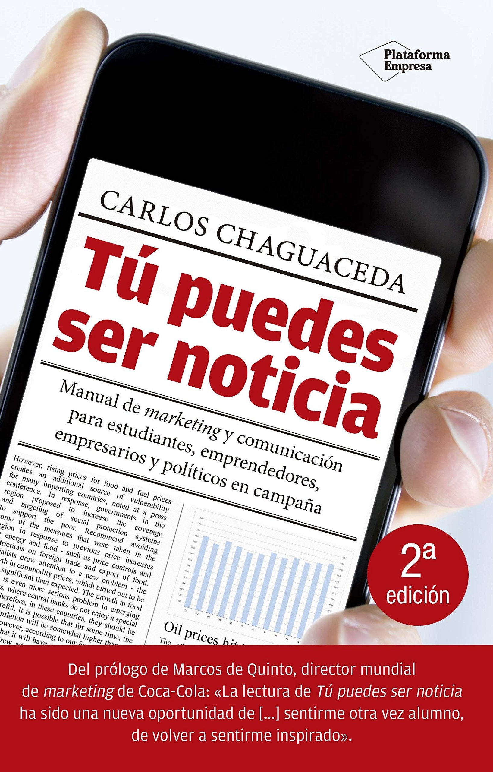 Tú puedes ser noticia : manual de marketing y comunicación para estudiantes, emprendedores, empresarios y políticos en campaña book
