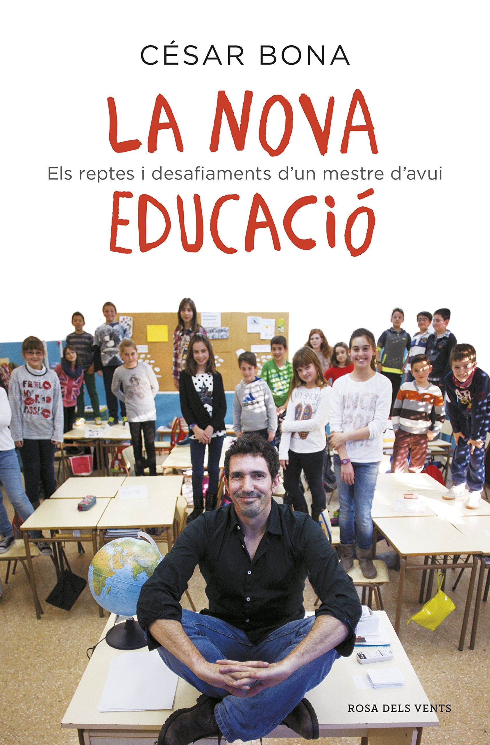 La nova educació: Els reptes i desafiaments d'un mestre d'avui book
