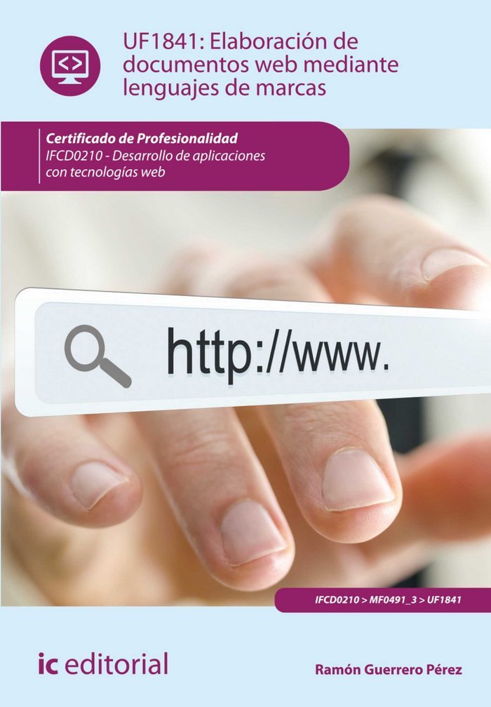 Elaboración de documentos web mediante lenguajes de marcas. ifcd0210 Books