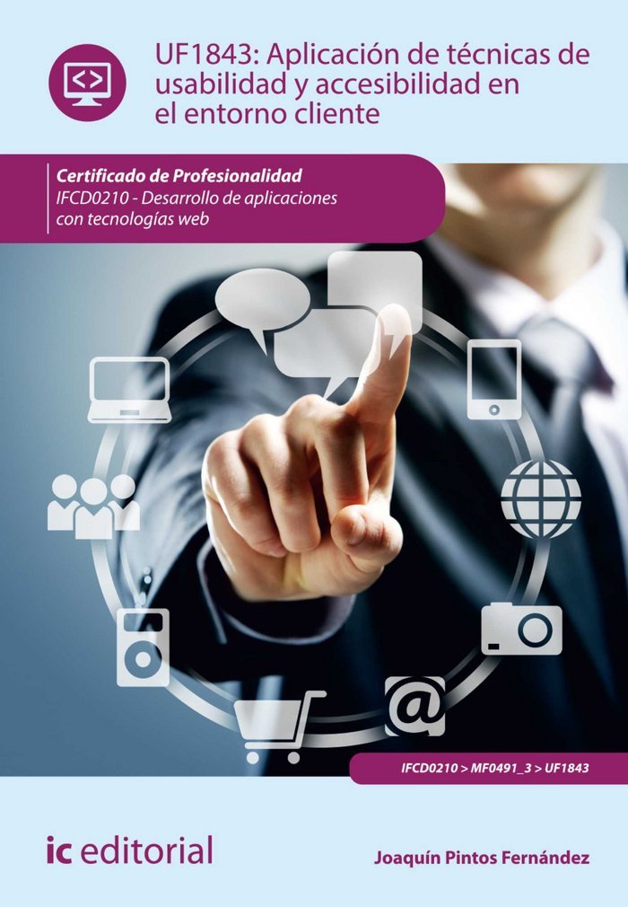 Aplicación de técnicas de usabilidad y accesibilidad en el entorno cliente. ifcd0210 Books