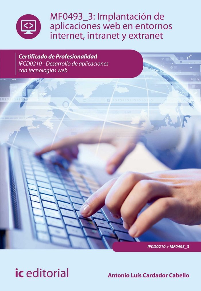 Implantación de aplicaciones web en entornos internet, intranet y extranet. ifcd0210 Books