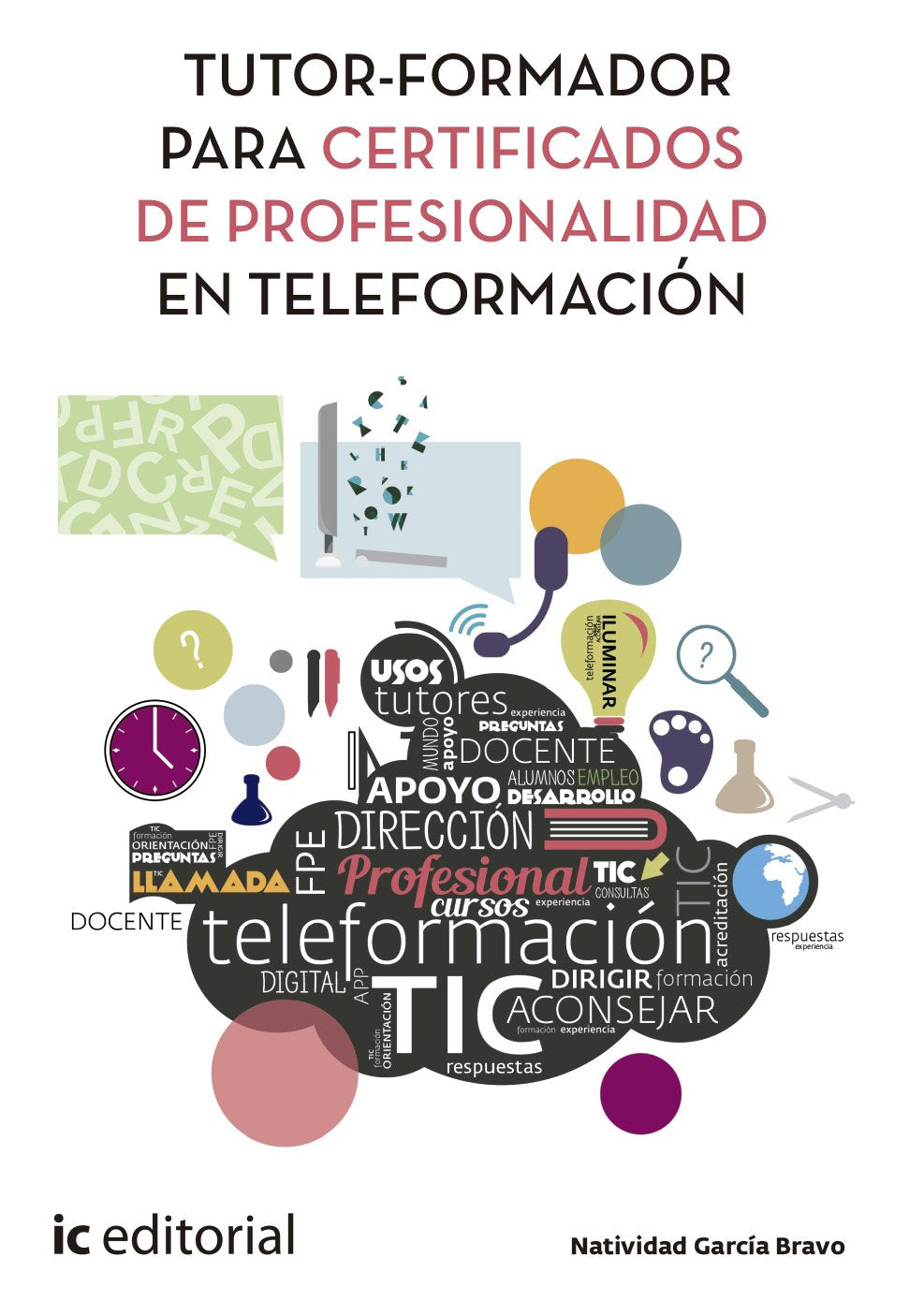Tutor-formador para certificados de profesionalidad en teleformación Study Guides