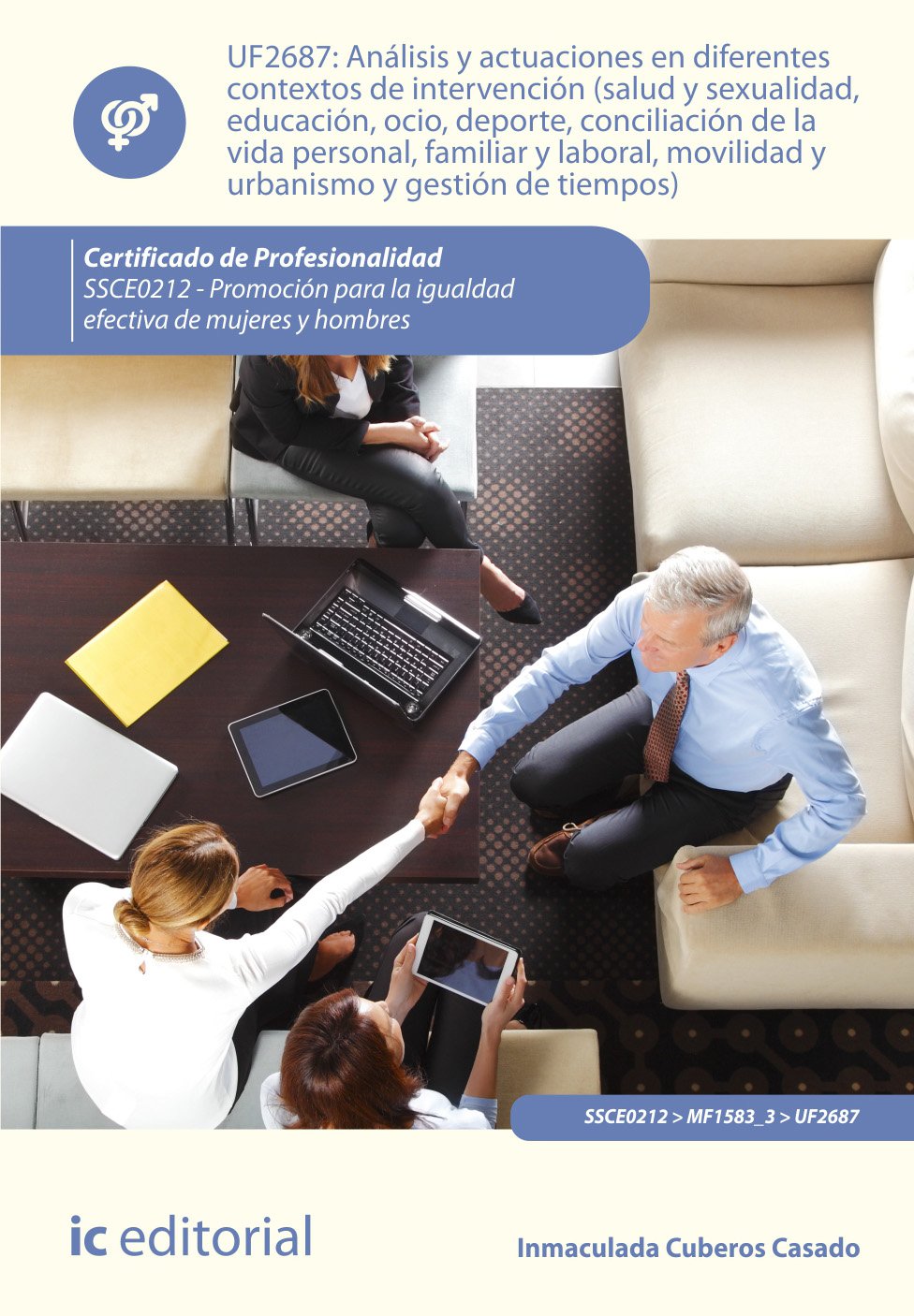 Análisis y actuaciones en diferentes contextos de intervención : salud y sexualidad, educación, ocio, deporte, conciliación de la vida personal, ... promoción para la igualdad efectiva de hombre Study Guides