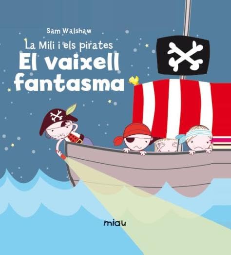La Mili i els pirates 2. El vaixell fantasma (Miau) Social Sciences