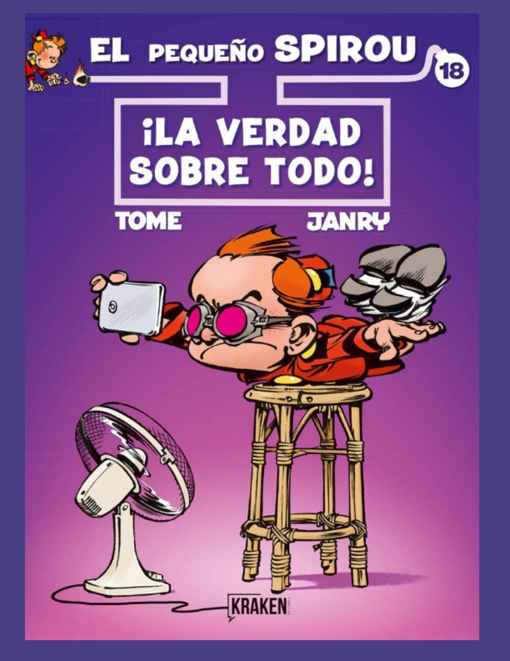 EL PEQUEÑO SPIROU 18: ¡La verdad sobre todo! Humour & Satire