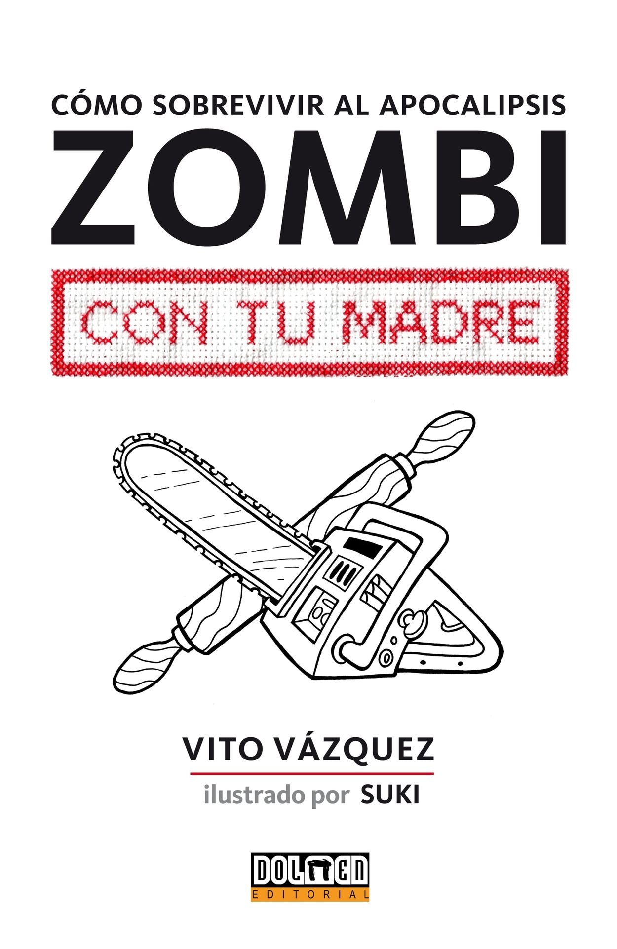 Como sobrevivir al apocalipsis zombi con tu madre (Guia Manual) Social Sciences