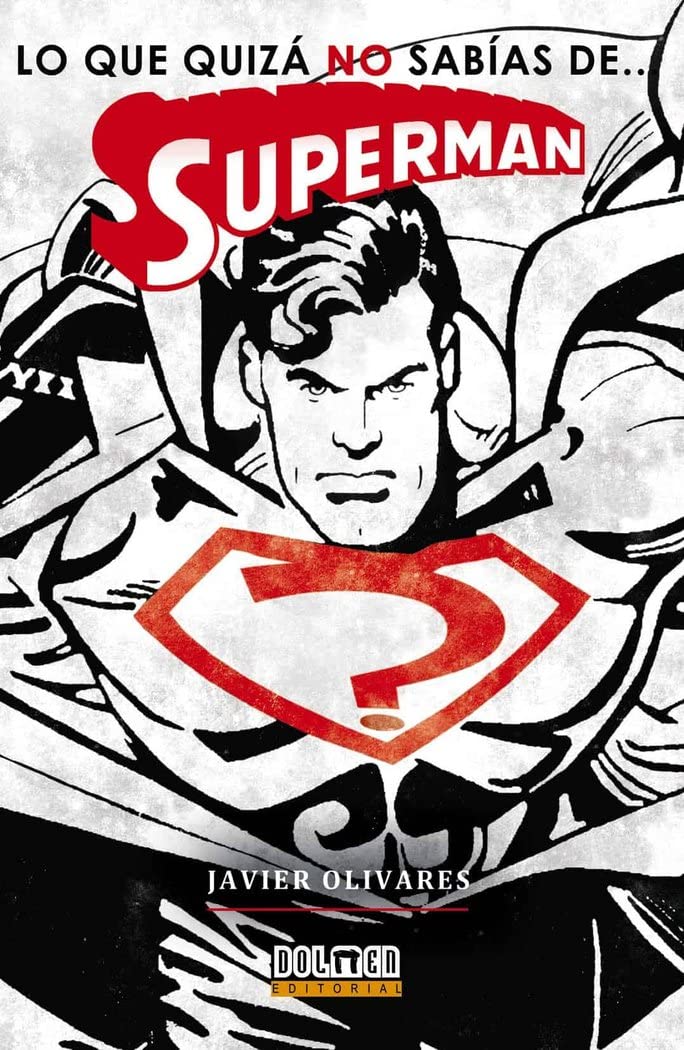 LO QUE QUIZA NO SABIAS DE... SUPERMAN (Ensayo) Learning & Reference