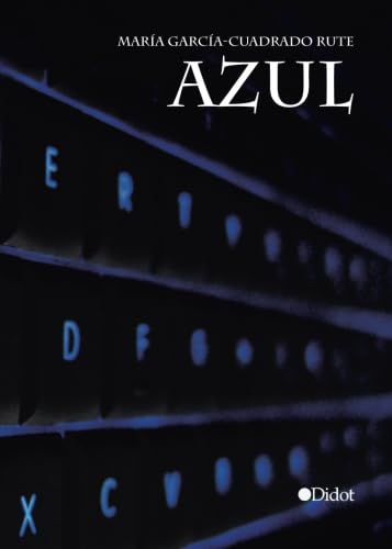 Azul (Edición Punto Didot, Band 1) Contemporary literature