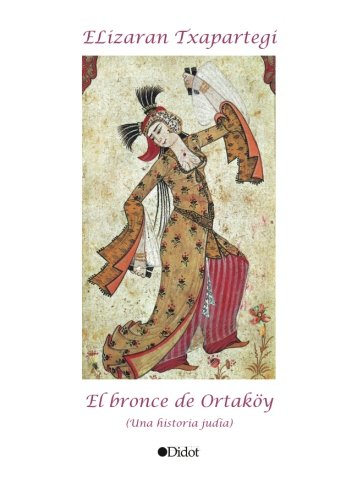 El Bronce de Ortaköy: Una historia judía (Edición Punto Didot, Band 1) Contemporary literature